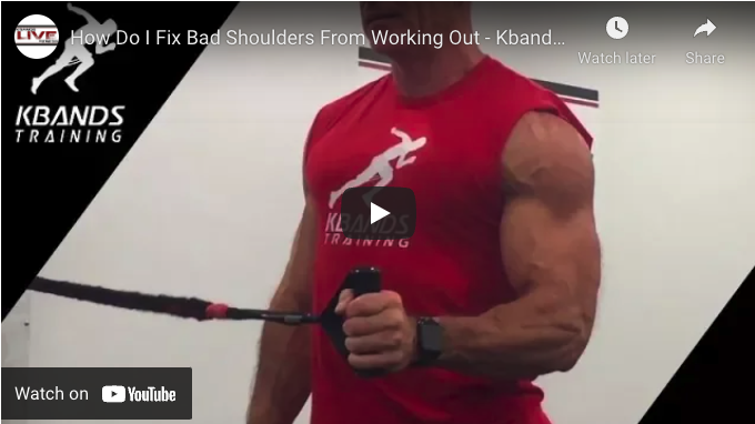 How Do I Fix Bad Shoulders From Working Out-Kbands Live 154