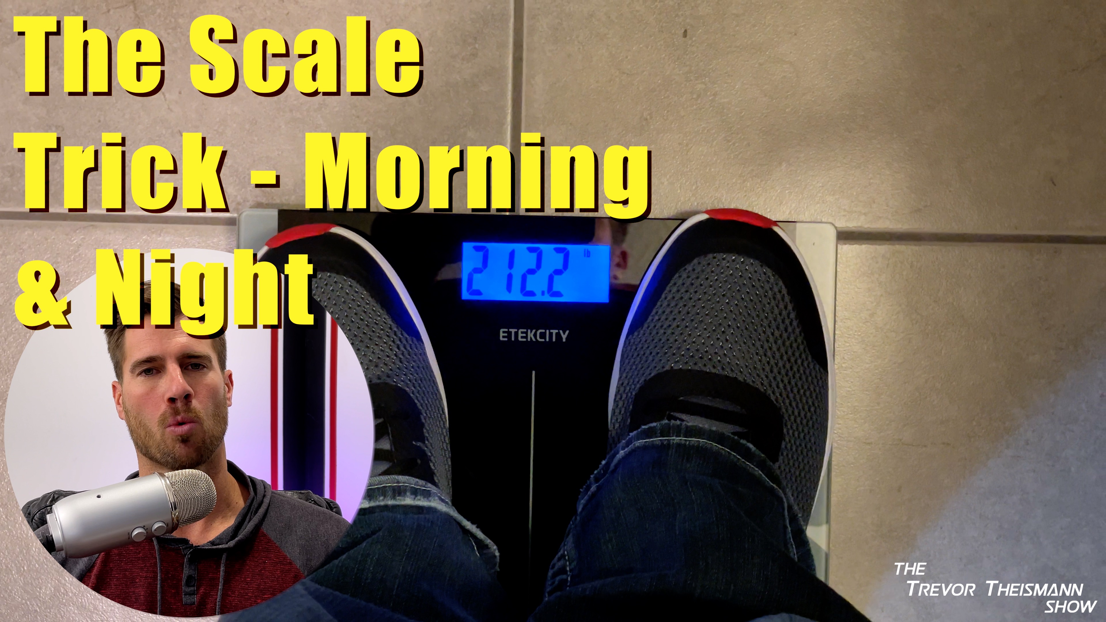 The Scale Trick - Morning & Night - The Trevor Theismann Show 1004