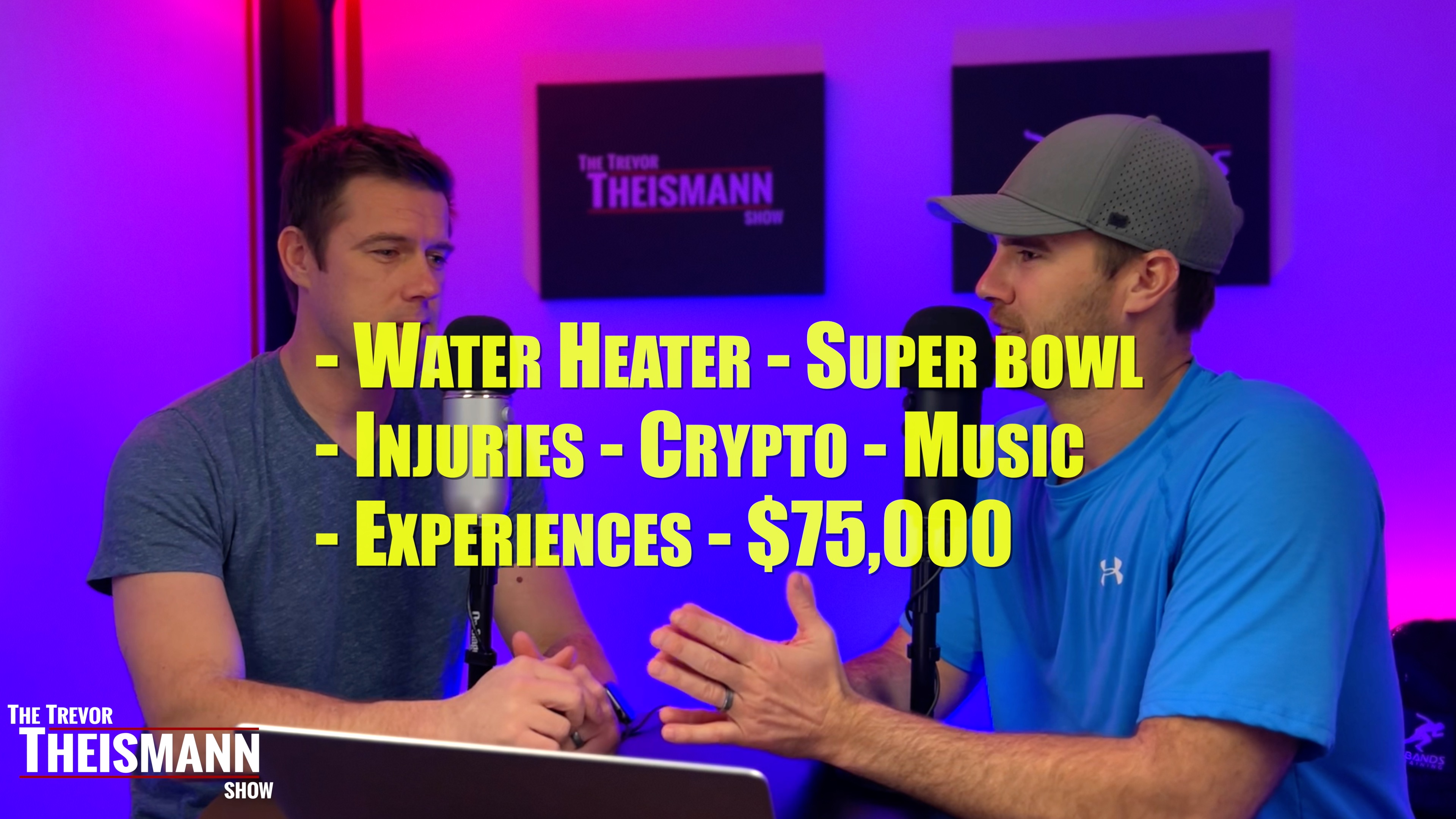 Water Heater - Super Bowl - Music - Crypto - The Trevor Theismann Show 1026
