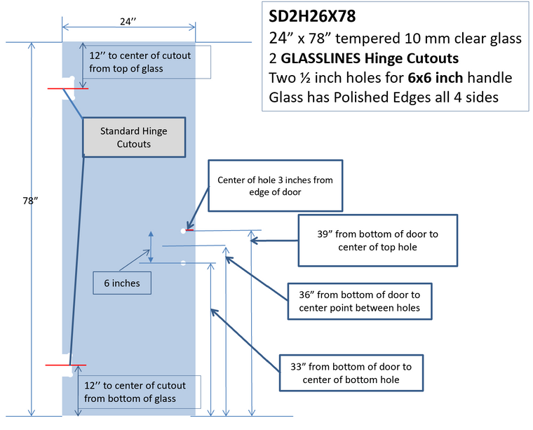 SHOWER DOOR 24 X 78WITH 2 HOLES FOR 6X6 HANDLE