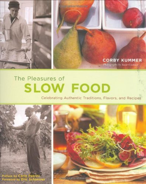 The Pleasures of Slow Food