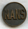 BEING RESEARCHED - Unidentified "N.A.N.S." Badge -NOT FOR SALE UNTIL IDENTIFIED