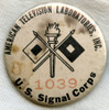 Scarce WWII American Television Laboratories Inc. US Army Signal Corps ID Badge