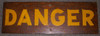 Great Vintage 1940s Painted Wood 'DANGER' Wall Sign