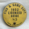 1952 New Hampshire Fish & Game Licensed Guide Badge