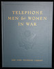 WWII Service History of Telephone Men & Women in War - NY Telephone Co. 1st Ed. Published in 1944
