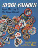 1986 "Space Patches: From Mercury to the Space Shuttle" Reference Guide
