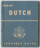 WWII US Army Technical Manual TM 30-307 Dutch Language Guide