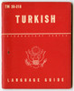 1944 US Army Technical Manual TM 30-318 "Turkish: A Guide to the Spoken Language" Nice Condition