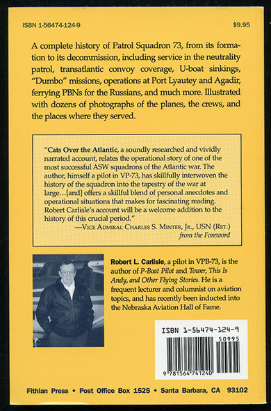 WWII USN VPB-73 Squadron History: "Cats Over the Atlantic" by WWII VPB-73 Pilot, Richard Carlisle