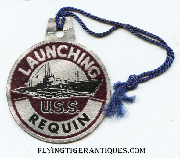 Late WWII Submarine Launch Tag for the USS Requin SS-481 circa 1945