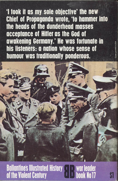 1973 "Goebbels" War Leader Book No. 17 Ballantine's Illustrated History of the Violent Century