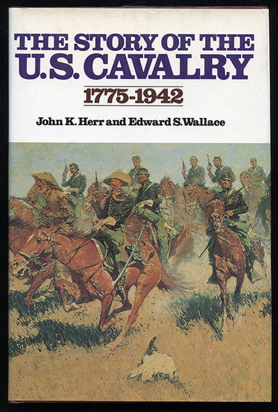 Nice 1984 Edition of "The Story of the U.S. Cavalry 1775-1942" by Herr & Wallace