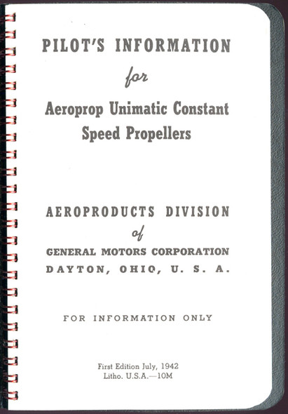 July 1942 USAAF & USN Pilot's Information for Aeroprop Unimatic Propellers by General Motors