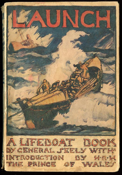 1932 "Launch: A Lifeboat Book" by UK General Jack Seely