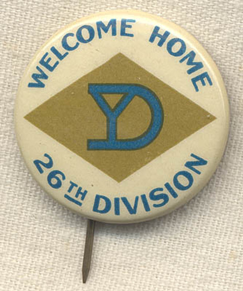 WWI Welcome Home 26th Division (Yankee Division) Button