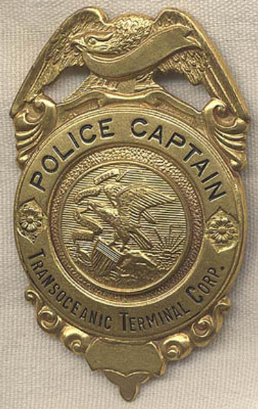 Transoceanic Terminal Corp. Steamship Police Captain Badge