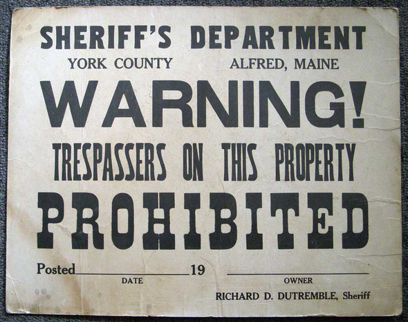 Great Old Sheriff's "No Trespassing" Sign from York County, Maine