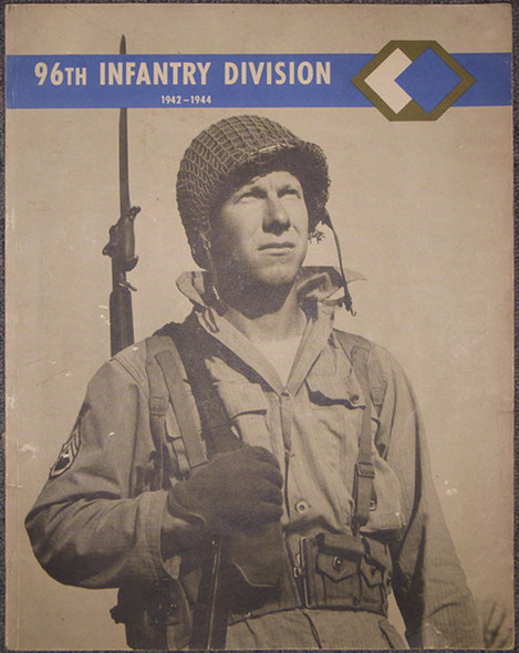 WWII US Army 96th Division Unit History 1942-1944