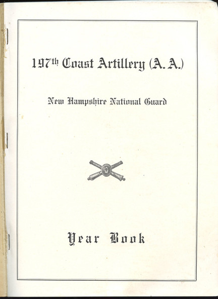 1929 197th Coast Artillery New Hampshire National Guard (NHNG) Yearbook NO LONGER AVAILABLE