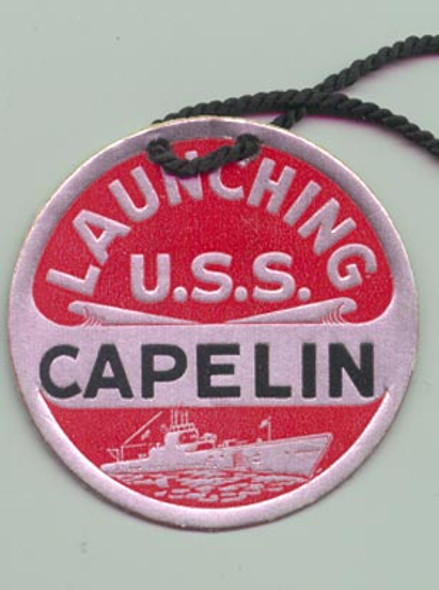 WWII Sub Launch Tag for the Lost Boat, the USS Capelin SS 289  Scarce Type 1 Tag