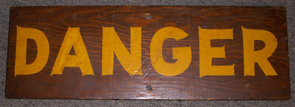 Great Vintage 1940s Painted Wood 'DANGER' Wall Sign