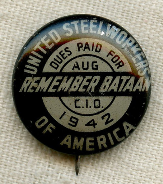 1942 'Remember Bataan' United Steel Workers Union Badge