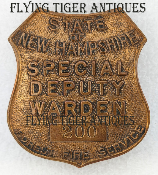 Ext Rare 1930s New Hampshire Forest Fire Service Special Deputy Warden Badge #200 by Boston Badge Co