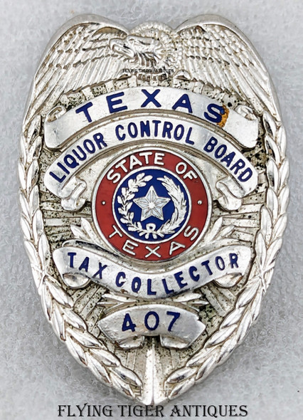 Rare Style ca 1960 Texas Liquor Control Board Tax Collector Badge #407 by Blackinton
