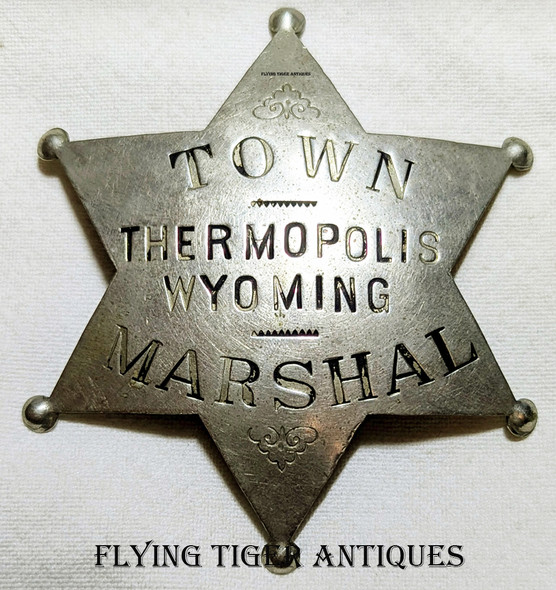 BUTCH & SUNDANCE!! HUGE & Wonderful 1890s Thermopolis Wyoming Town Marshal 6 pt Star Badge