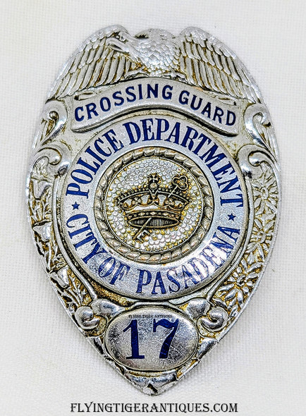 Rare 1940’s Pasadena California Police Crossing Guard Badge # 17 by Entenmann