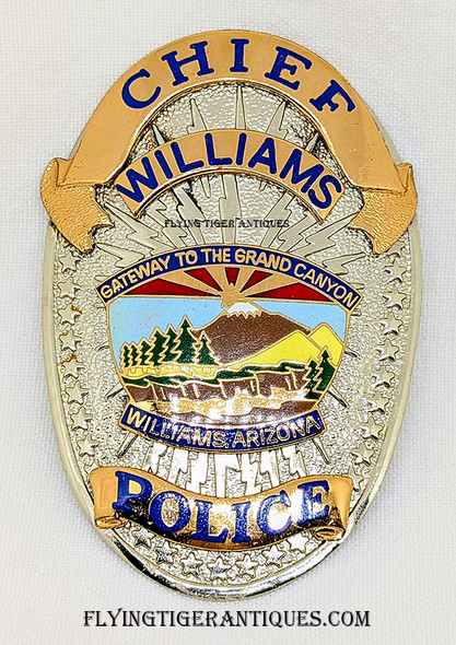 Unique Duty Worn Williams Arizona Police Chief Badge Made in the early 1990’s and Reportedly Worn in the early 2000’s by Frank Manson