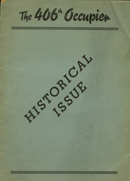 Rare Early Post-War History of USAAF 406th Fighter Group "The 406th Occupier: Historical Issue"