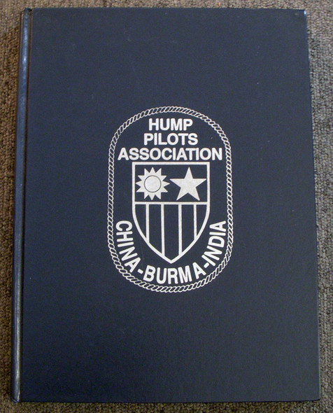 "China Airlift - The Hump" Vol. 3 Limited Ed. Hump Pilots' Association China-Burma-India Roster