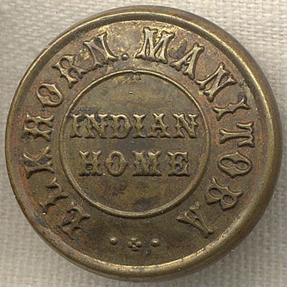 Circa 1880s - 1890s Elkhorn Manitoba Indian Home Anglican School Brass Button