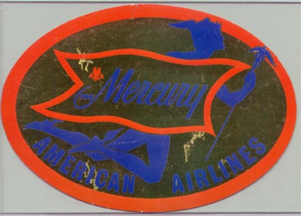 1950s American Airlines DC 7 "The Mercury" Baggage Label