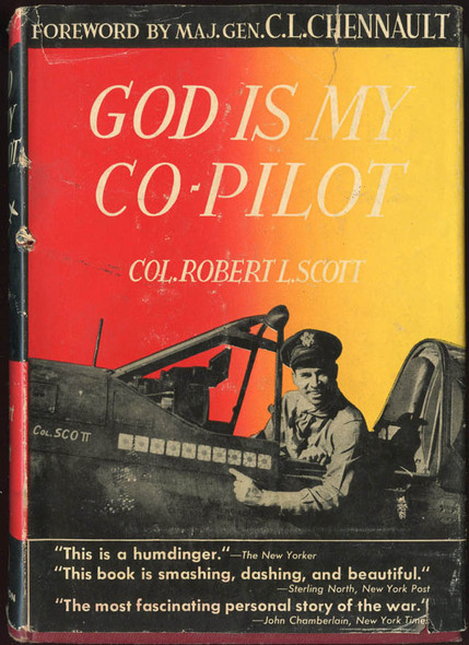 Wartime "God is My Co-Pilot" AVG Flying Tiger Memoir by Col. R. Scott Foreword by Chennault