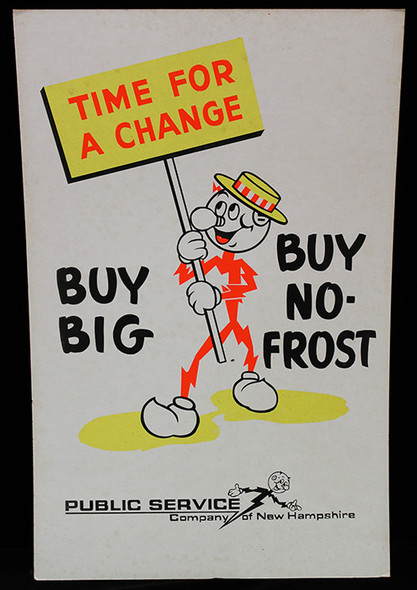 Fun 1960s - 1970s PSNH Reddy Kilowatt Promo Poster Time for a Change Buy Big Buy No - Frost