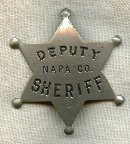 Old Circa 1900 Napa County, California Deputy Sheriff Badge: Wild West Wine Country!