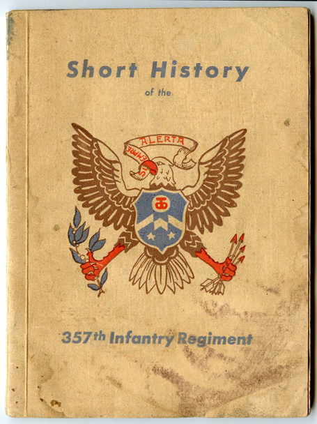 "Regimental History of the 357th Infantry Regiment" WWII Unit History Printed in Bavaria 1945