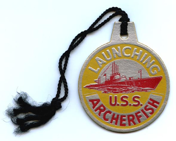 WWII Submarine Launch Tag for the USS Archerfish SS-311