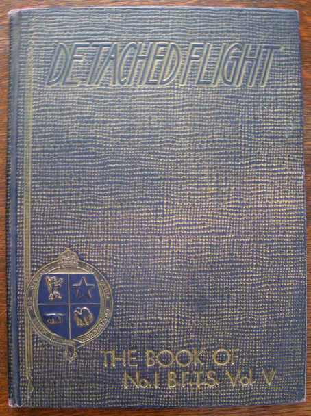 "Detached Flight: The Book of No. 1 B.F.T.S. Vol. V" British Flight Training School Book