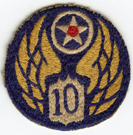 WWII USAAF 10th AF Shoulder Patch Fully Hand-Embroidered in CBI Theatre Named on Reverse