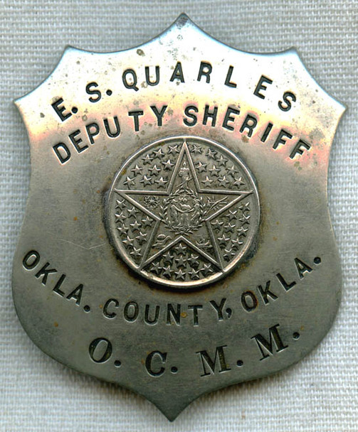 1910s Oklahoma County, Oklahoma Deputy Sheriff Badge Named to E. S. Quarles