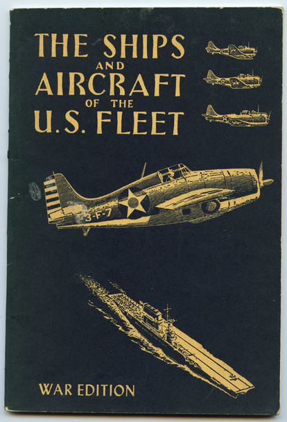 1942 USN & USCG "The Ships and Aircraft of the U.S. Fleet" War Edition