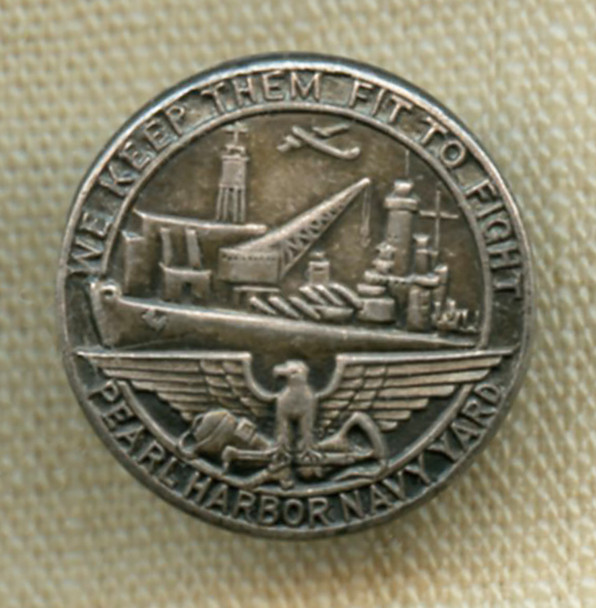 WWII USN Pearl Harbor Navy Yard Lapel Pin in Sterling Silver 'We Keep Them Fit to Fight'