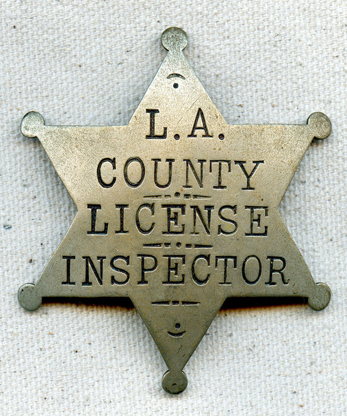 Great Old Ca 1900 Los Angeles County License Inspector Badge