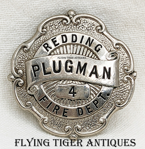 Great Old 1910s Redding CA Fire Dept PLUGMAN Badge #4 by CD Reese
