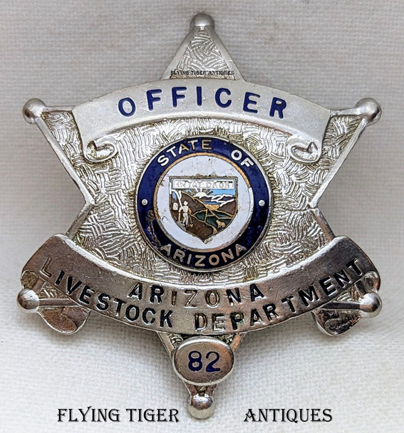 1960s Arizona Livestock Department Officer Badge # 82