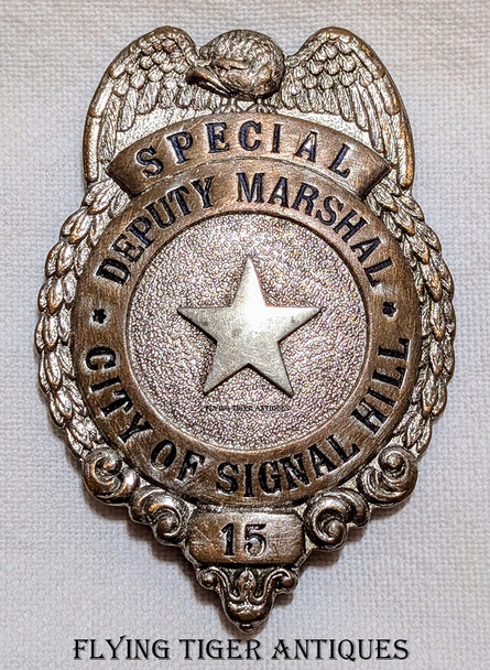 Ext Rare 1920s Signal Hill CA Special Deputy Marshal Badge # 15
